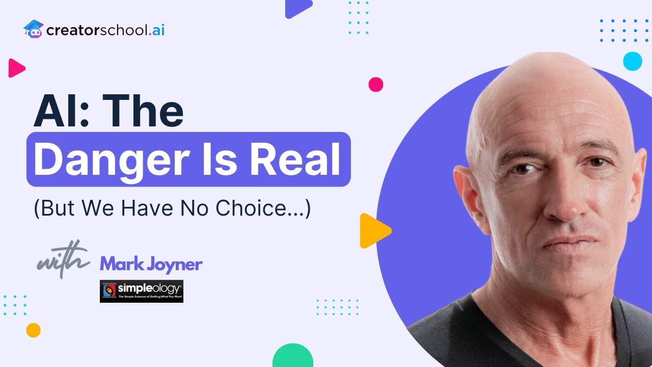 AI: The Danger is Real (but we have no choice) with Digital Marketing Veteran Mark Joyner