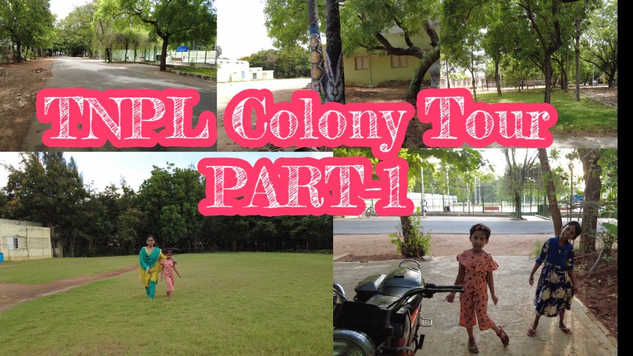 TNPL COLONY TOUR PART - 1/Calm Music@SHORTCUTSAMAYAL