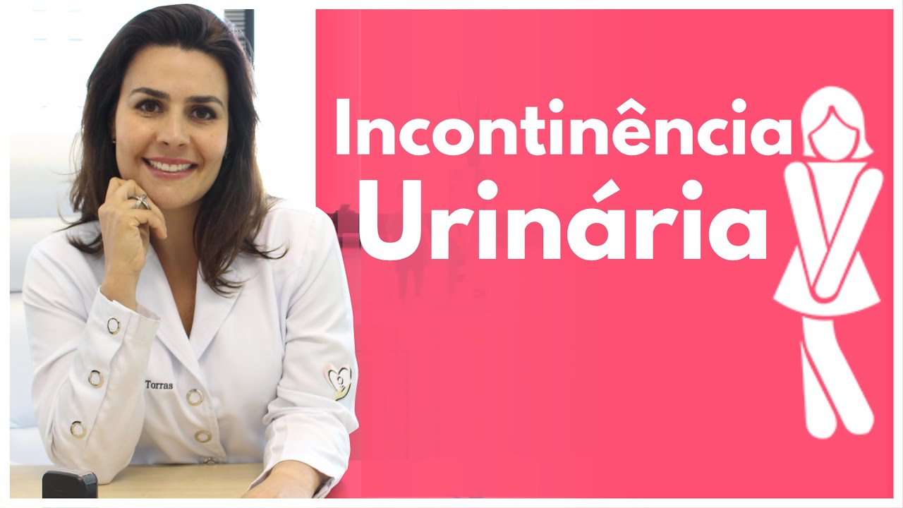 INCONTIN&Ecirc;NCIA URIN&Aacute;RIA FEMININA e os tratamentos mais eficientes.