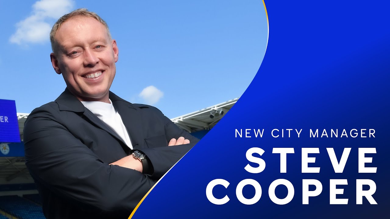 STEVE COOPER 👔 | Hear From The New Leicester City Manager