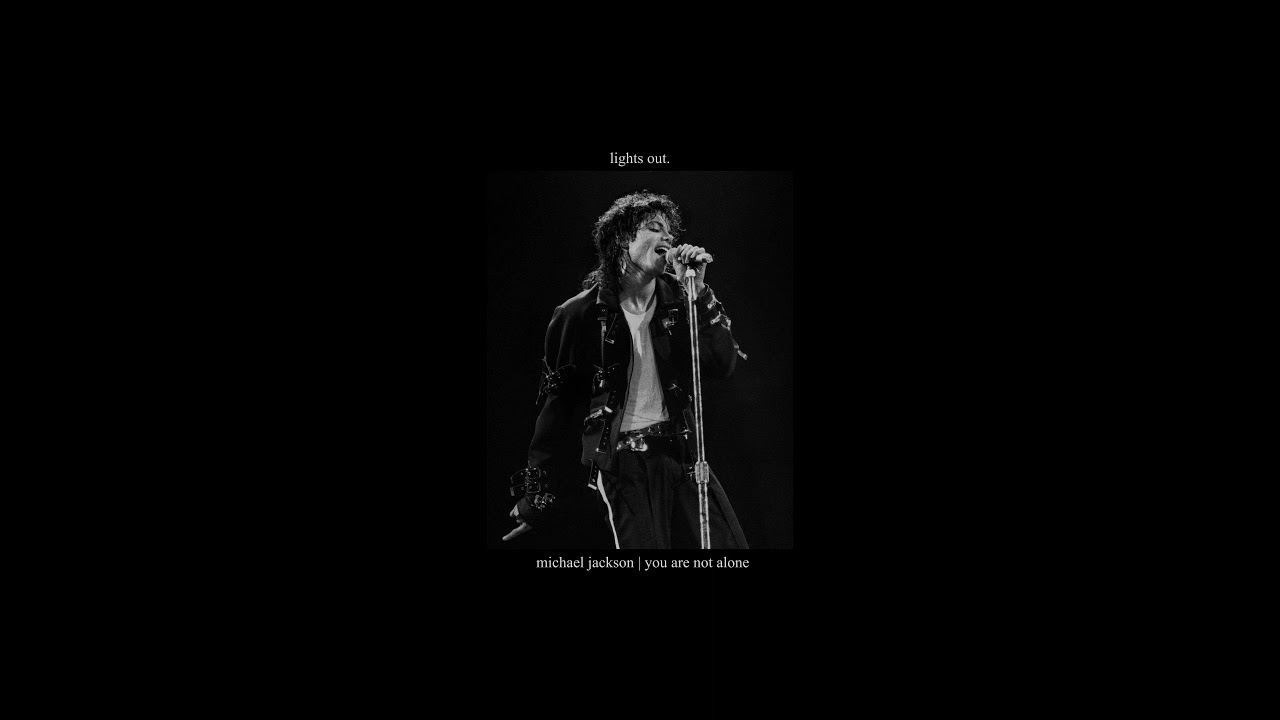 Michael Jackson | You Are Not Alone ( Slowed/Reverb )