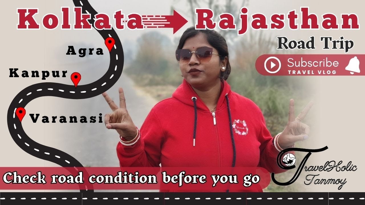 Kolkata to Rajasthan Road Trip by Car Via Varanasi | Long Drive to Jaipur/Bhangarh from Kolkata -Ep1
