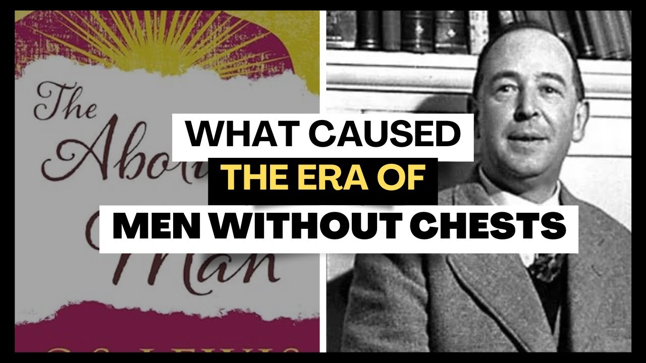 Lewis Warned Us - C.S. Lewis&rsquo; The Abolition of Man Summary