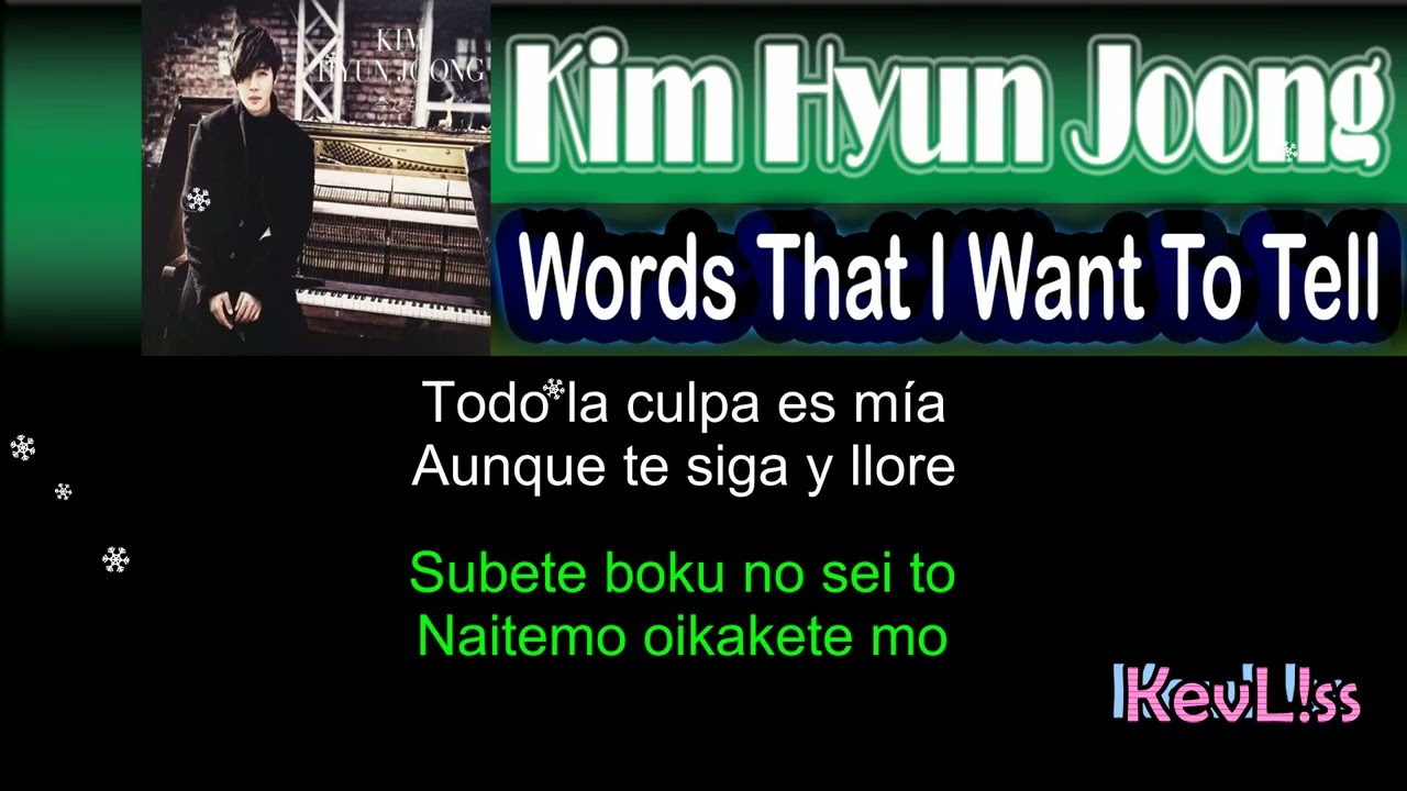 Kim Hyun Joong - Words That I Want To Tell (Japanese Version) [Sub Español + rom]