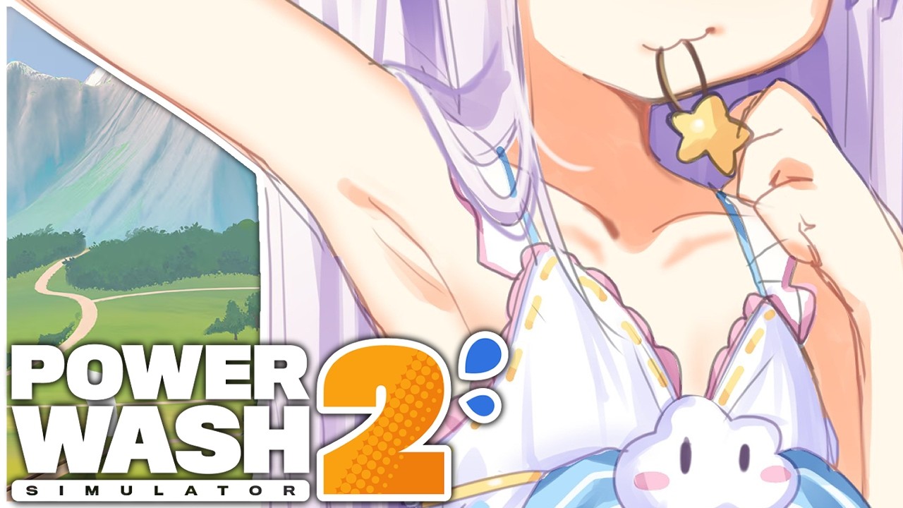 little princess comfy yapping【Powerwash Simulator 2】