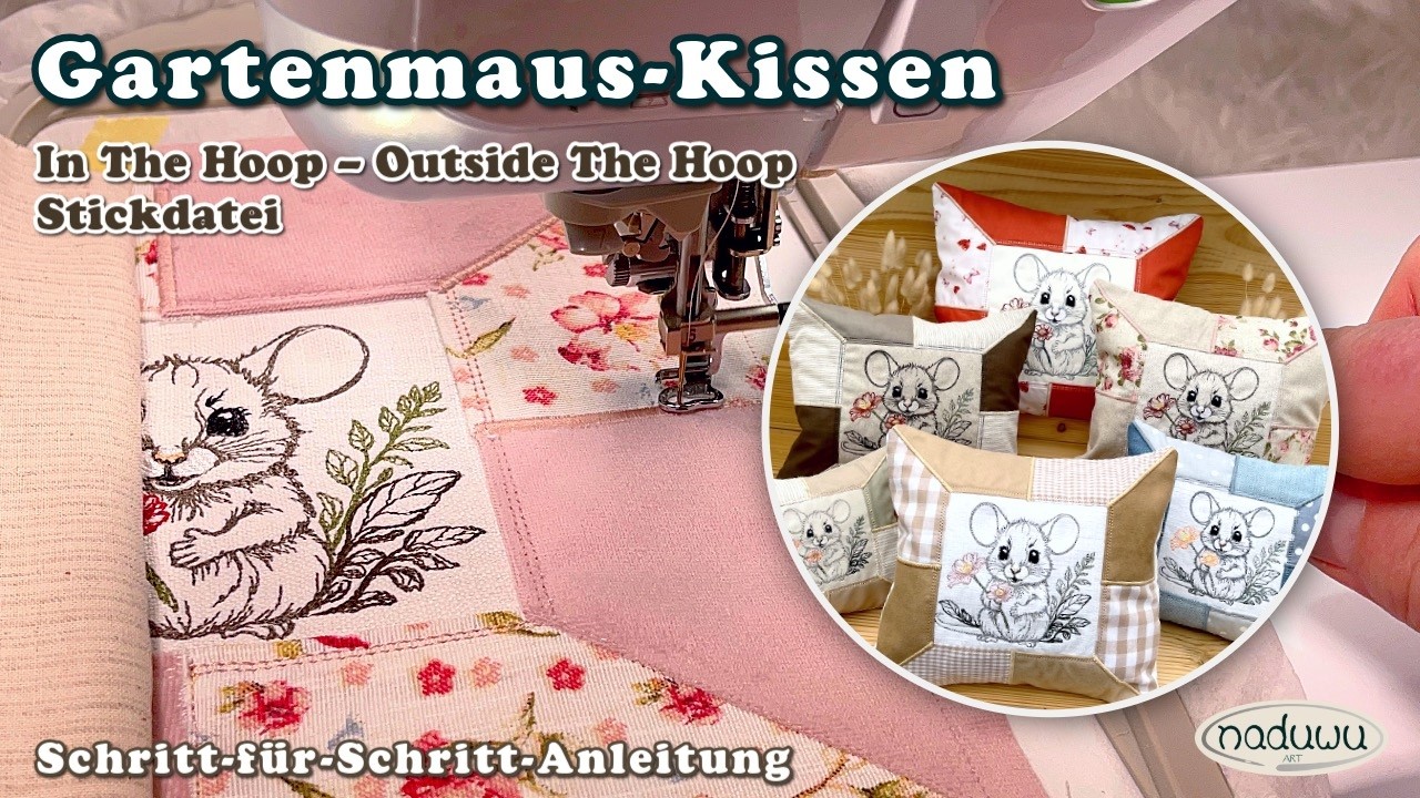 Gartenmaus-Kissen im Patchworklook, ITH Stickdatei mit Outside The Hoop Technik, Anleitung