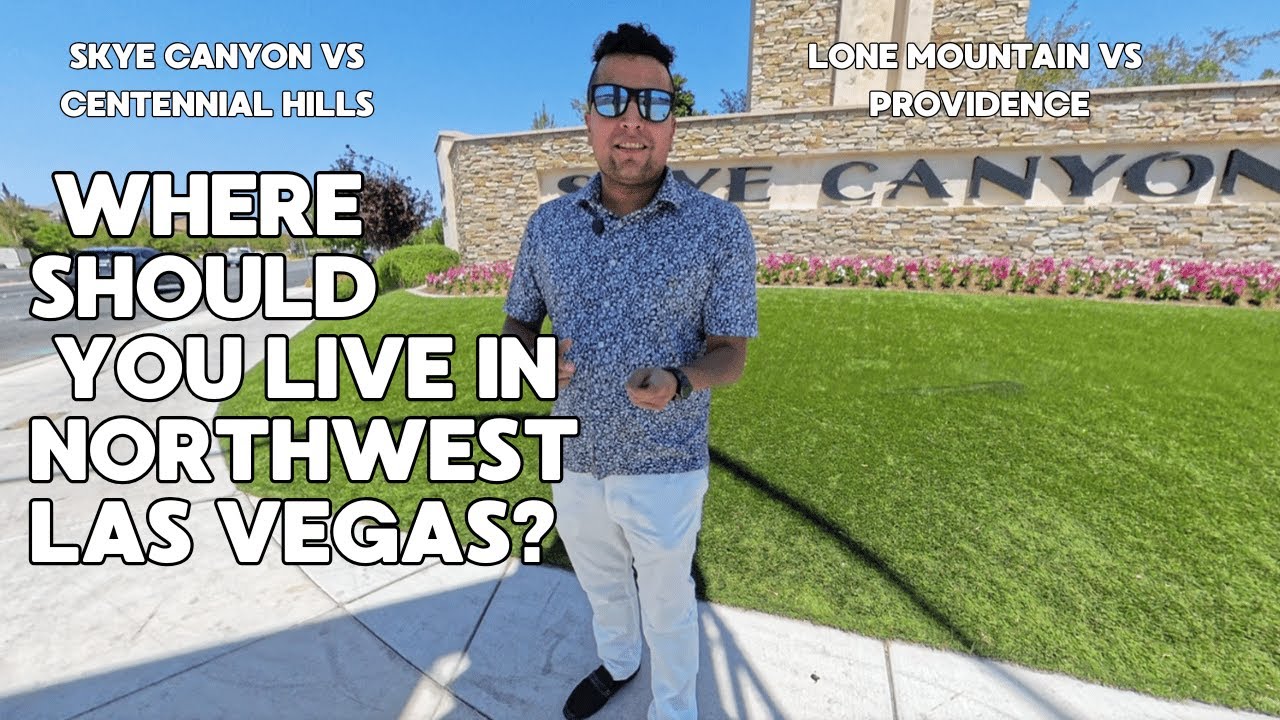 Best Places to Live in Northwest Las Vegas: Skye Canyon vs Providence vs Centennial Hills & More