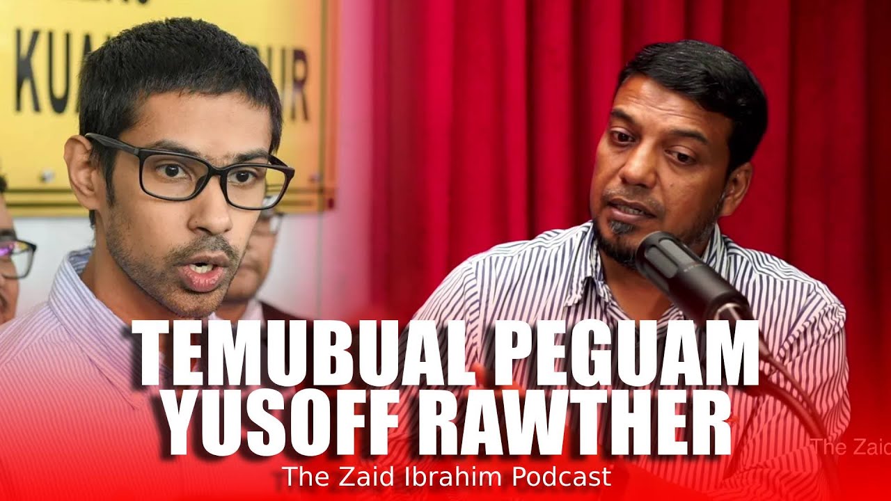 Kisah Sebenar Kes Yusoff Rawther: Peguam Rafique Rashid Ali | THE ZAID IBRAHIM PODCAST