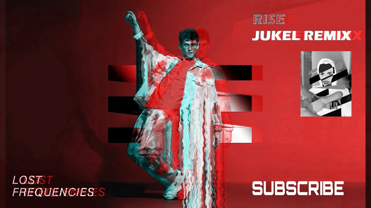 Lost Frequencies-Rise (JUKEL Remix)