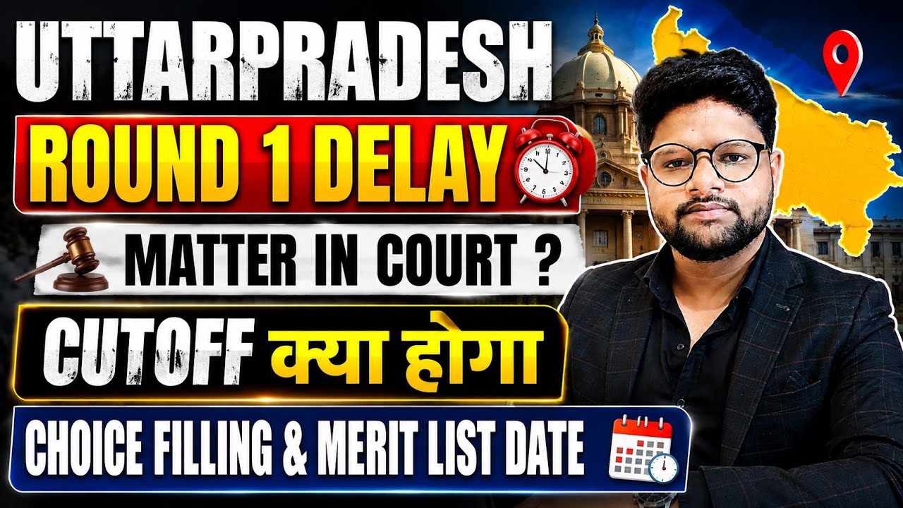 UP Round 1 Delayed l Matter in Court ? CHOICE Filling Date l Merit List Date l Cutoff Neet 2026 UP