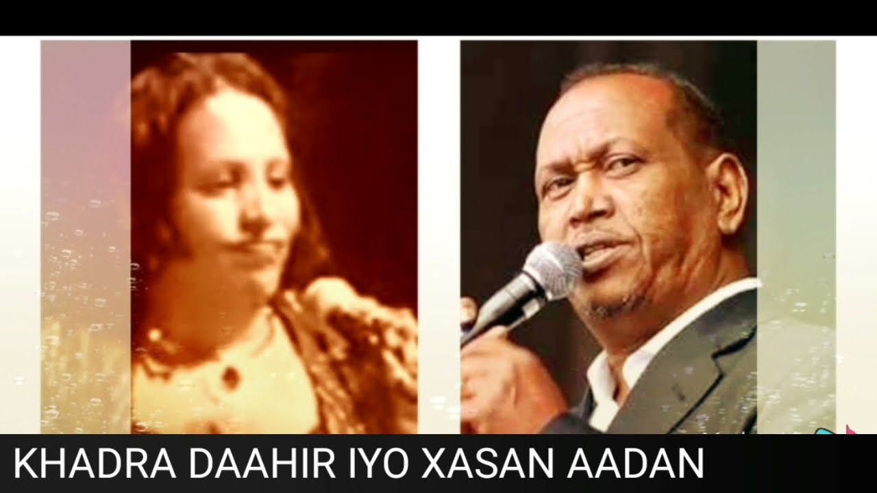 KHADRA DAAHIR IYO XASAN AADAN SAMATAR