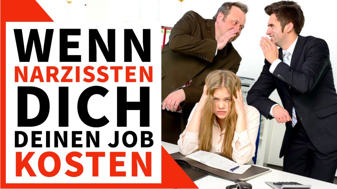 Wenn Narzissten dich den Job kosten | Narzissmus im Beruf erkennen + schützen)