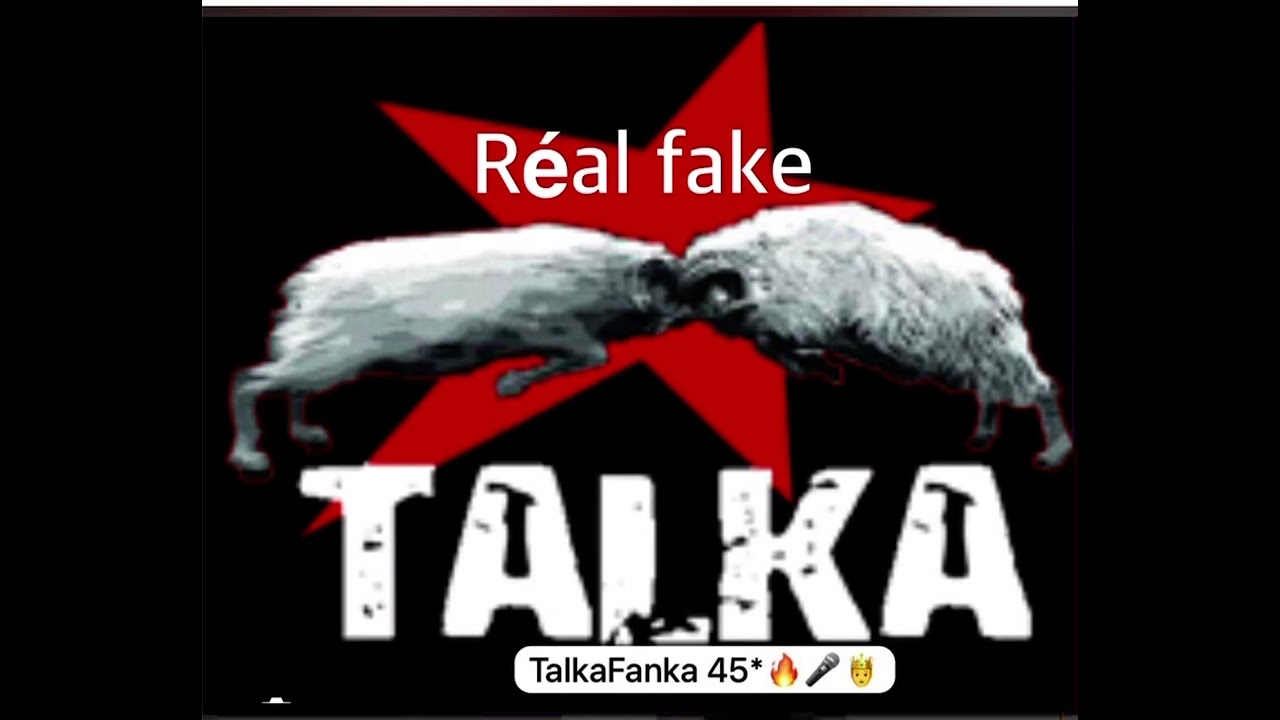 TalkaFanka -real fake