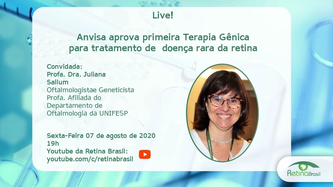 Live!  Anvisa aprova primeira Terapia Gênica para tratamento de  doença rara da retina