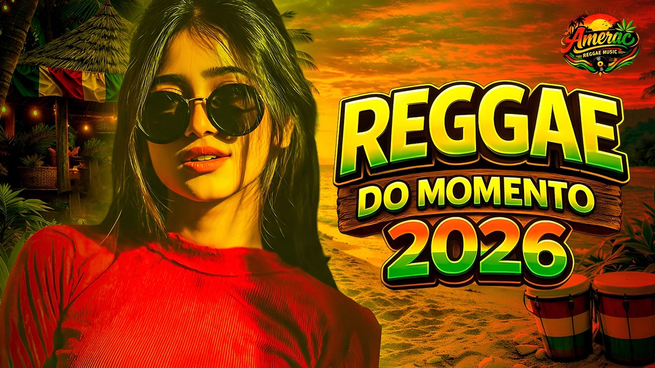 REGGAE REMIX INTERNACIONAL 2026 | MELÔ DE LIBERDADE | TOP REGGAE REMIX | Lindo Reggae Remix