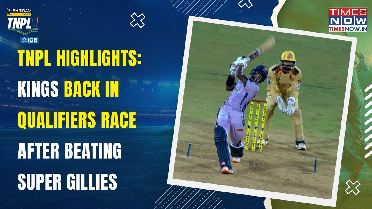 TNPL Highlights: Kovai Kings Back In Race For Qualifiers, Beat Chepauk Super Gillies | Watch