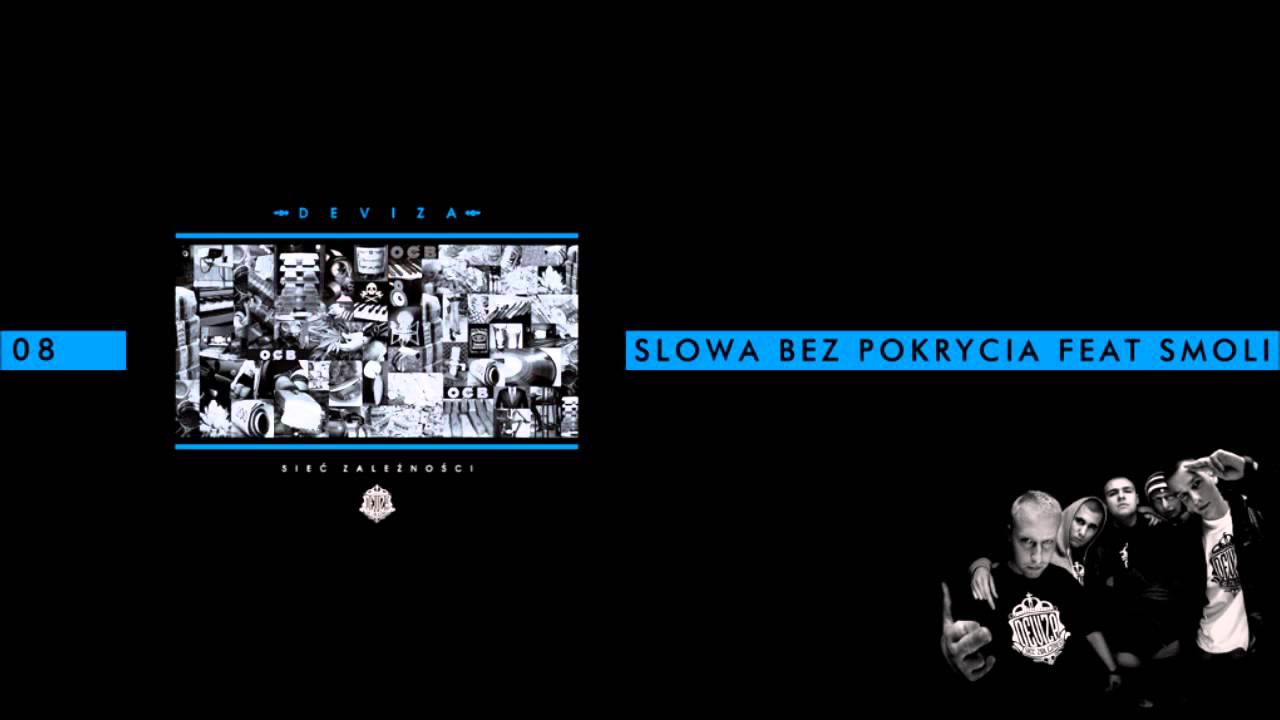 08. DEVIZA - Słowa Bez Pokrycia feat.SmoliWTN (prod.KillaBreakz)