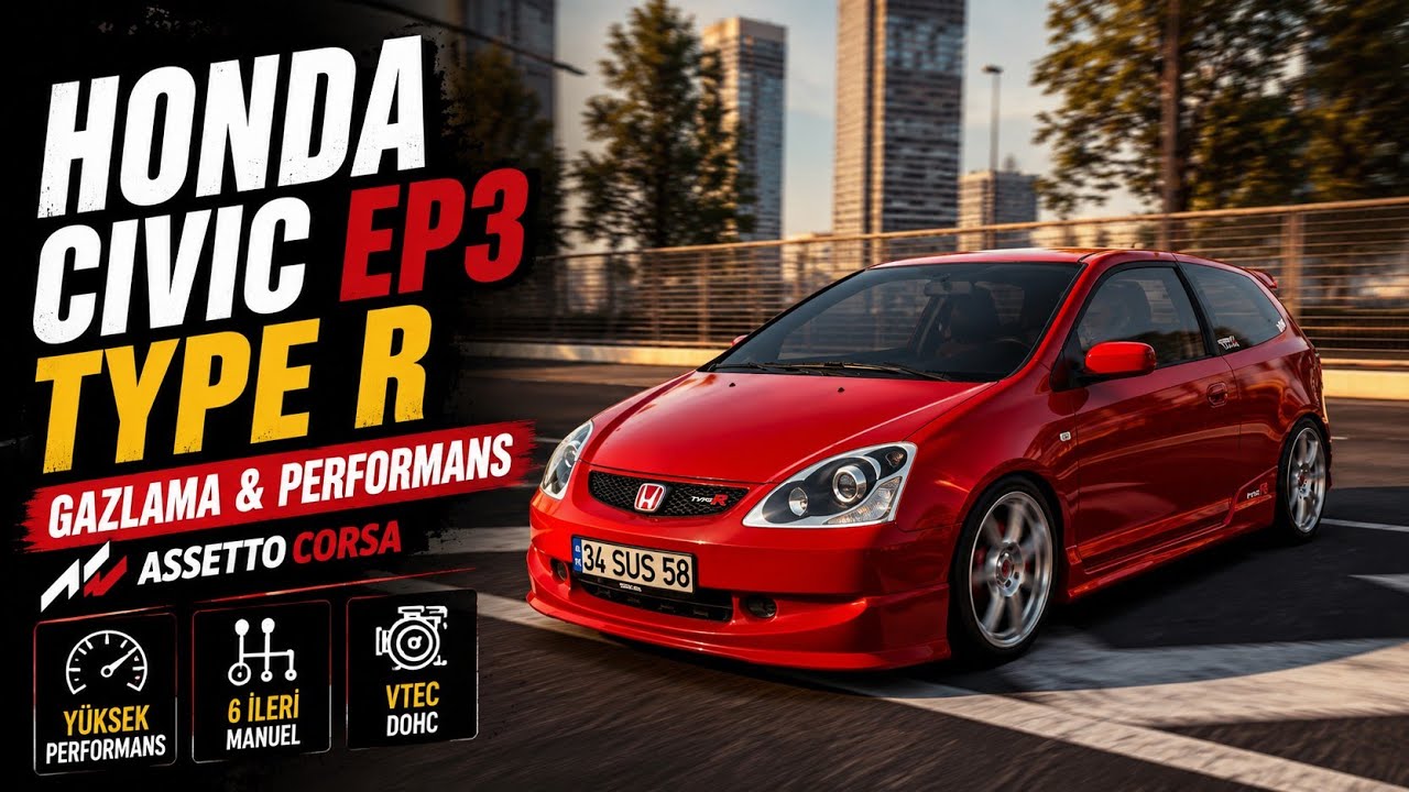 Honda Civic EP3 Type R | Gazlama & Performans | Assetto Corsa