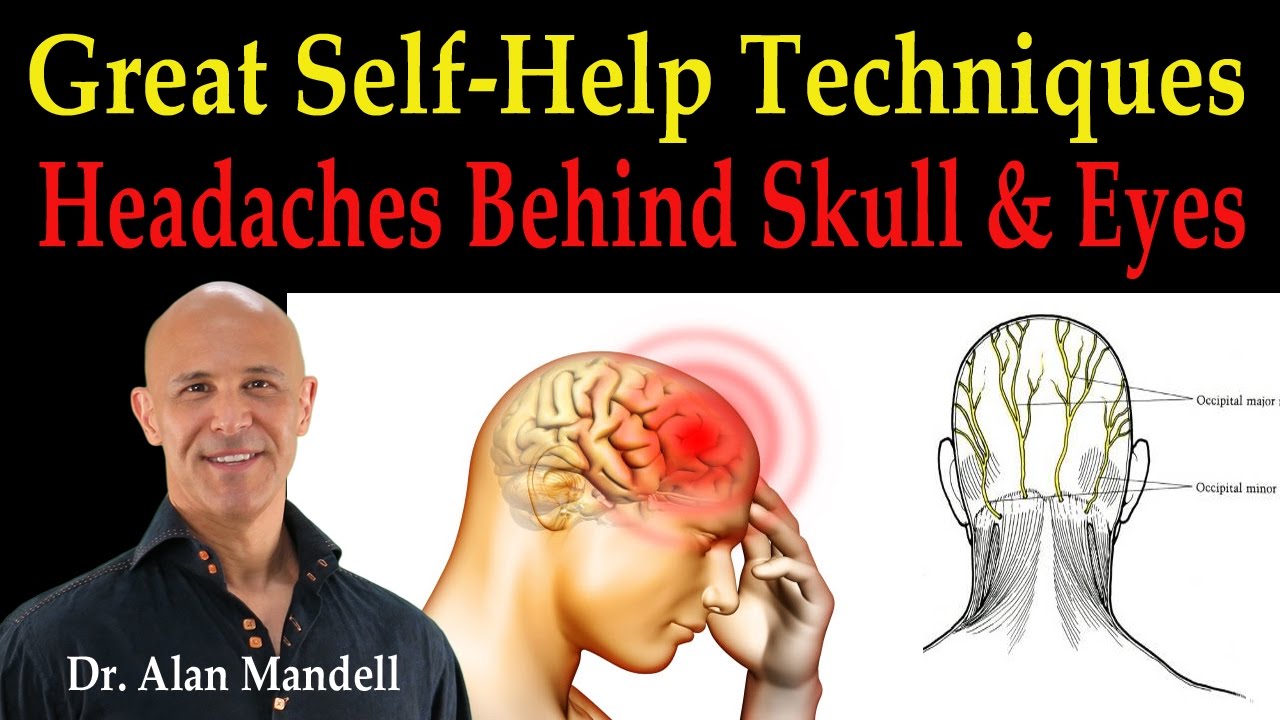 Headaches Behind the Skull and Eyes (Great Self-Help Techniques) - Dr Mandell