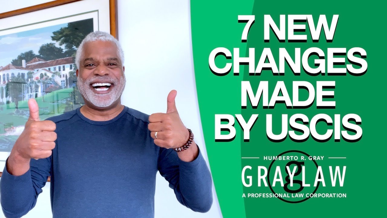 7 BIG Changes Made by USCIS - US Immigration News - GrayLaw TV
