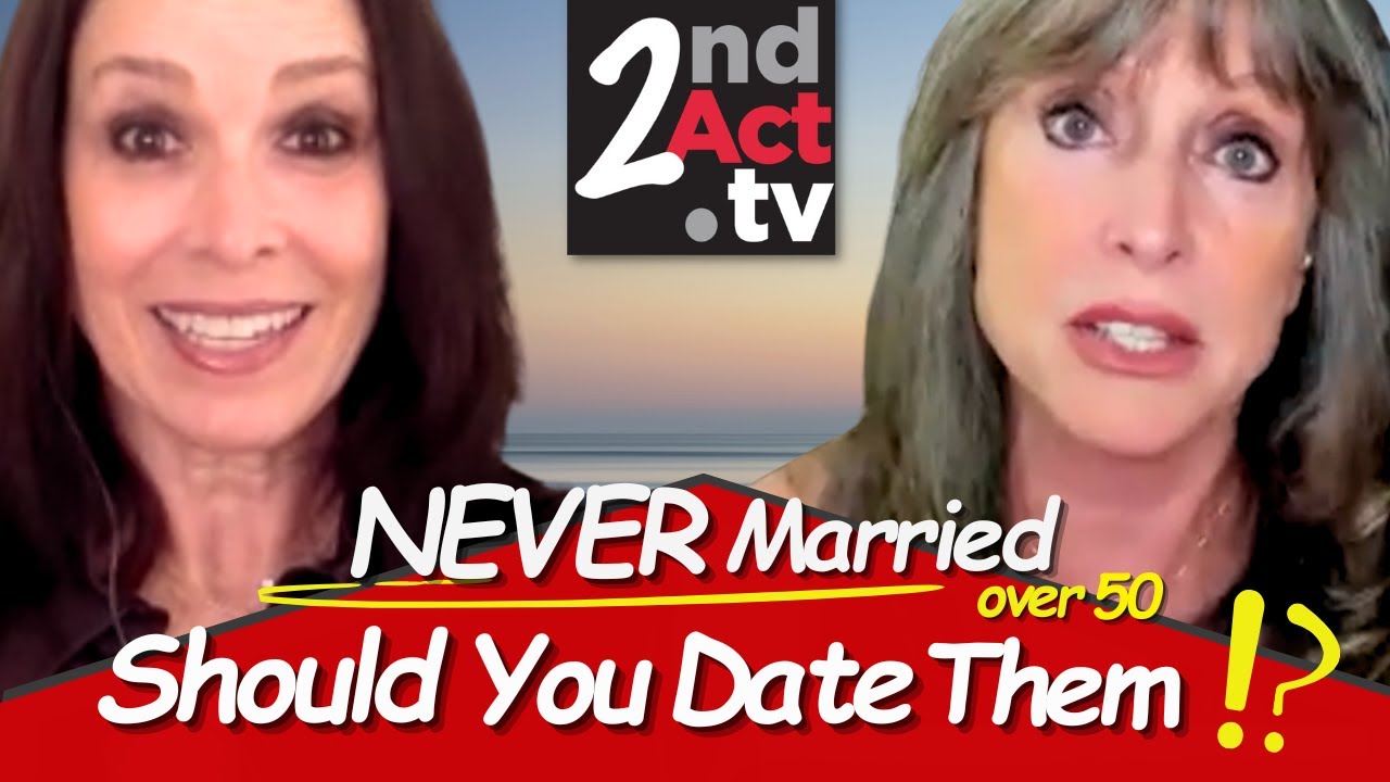 Dating Over 50: Should You Date Someone Who Has Never Been Married? Here's What You Need to Know!