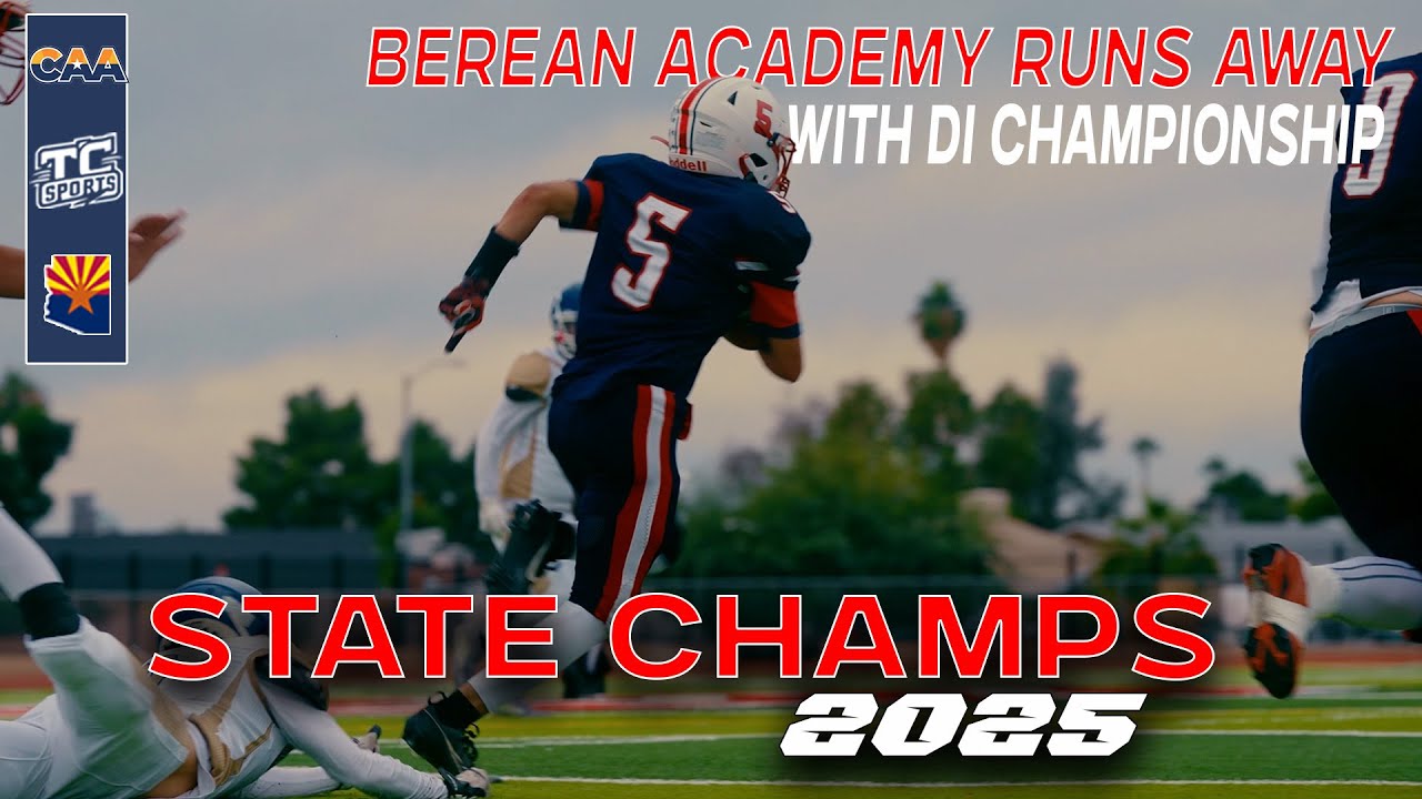 Berean Academy vs Gila Bend 🏆  | 2025 CAA DIVISION 1 STATE CHAMPIONS | FULL GAME RECAP