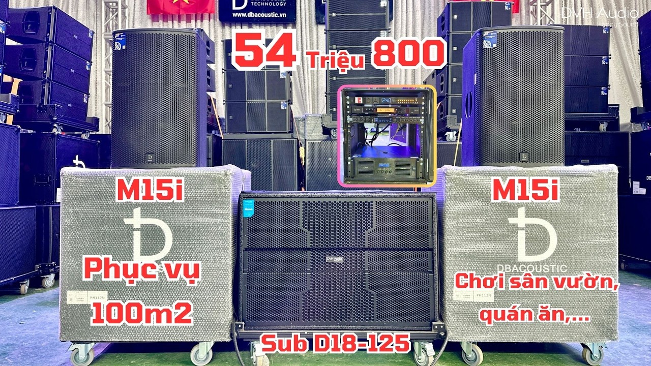 Combo karaoke vừa to vừa rẻ chỉ 54tr8 , 2 loa M15i , 1 sub D18-125 , tủ máy 036.355.3277 DVH Audio