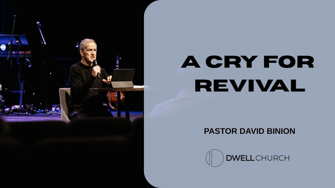 A Cry For Revival | Pastor David Binion