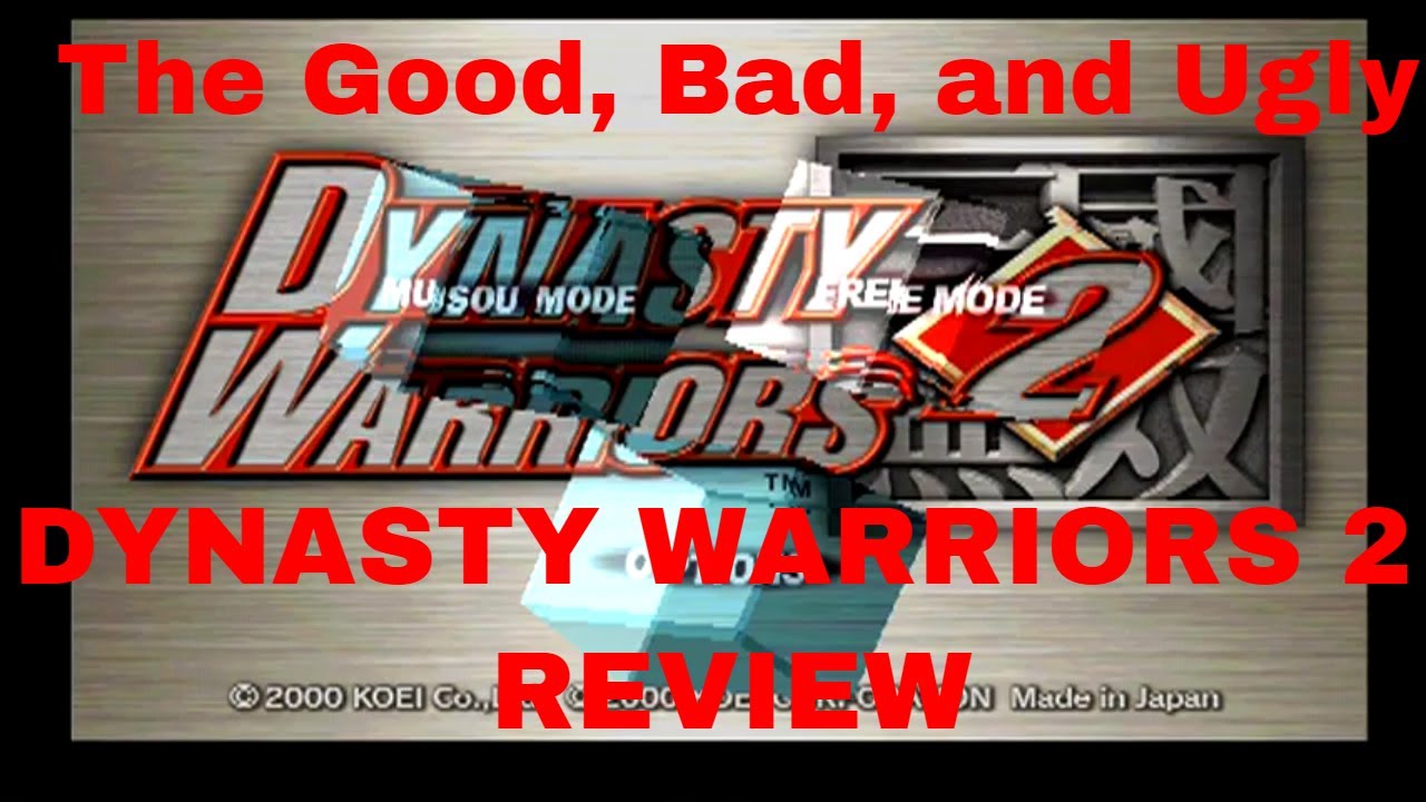 Dynasty Warriors 2 is Better than Dynasty Warriors 9! (Dynasty Warriors 2 Full Review)