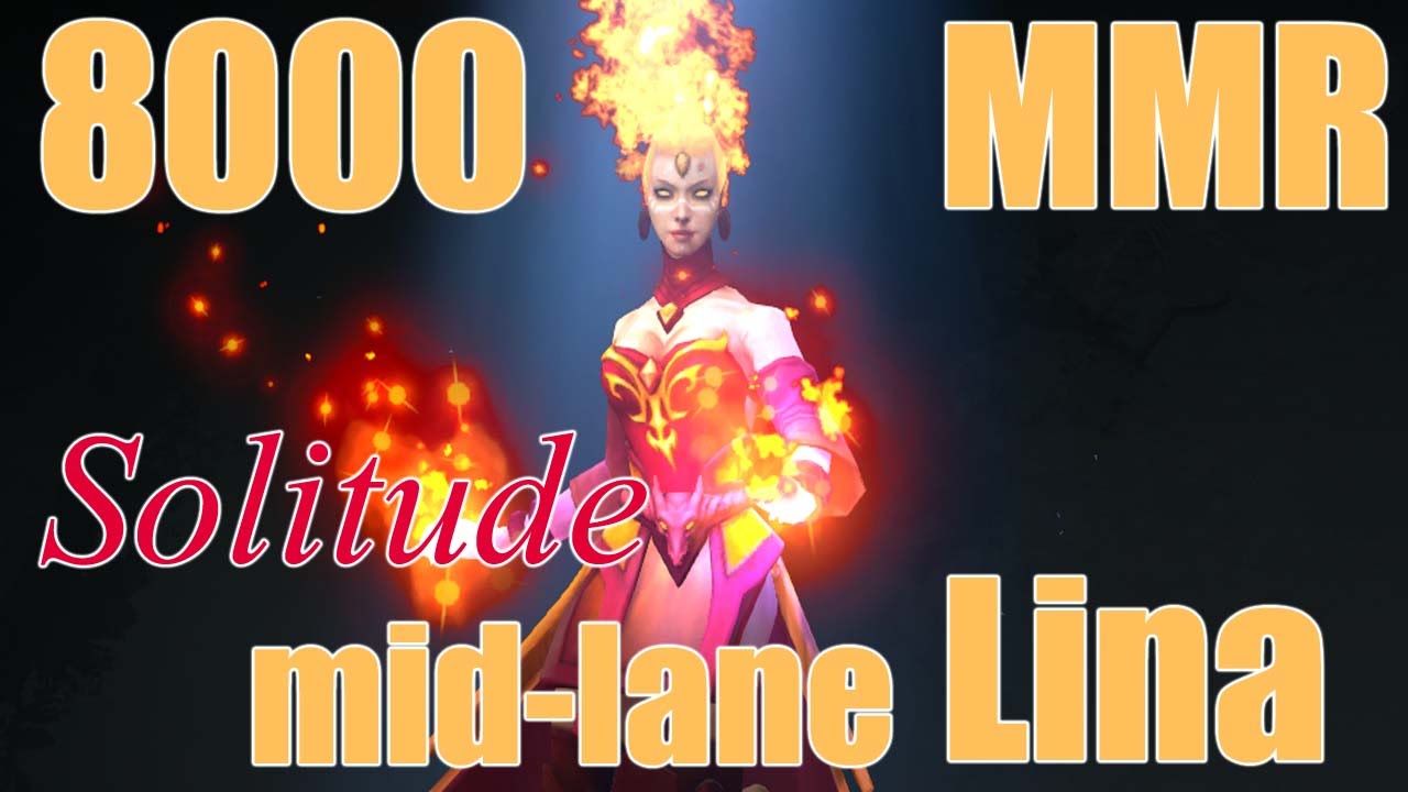 Solitude, Lina 8000MMR mid !!