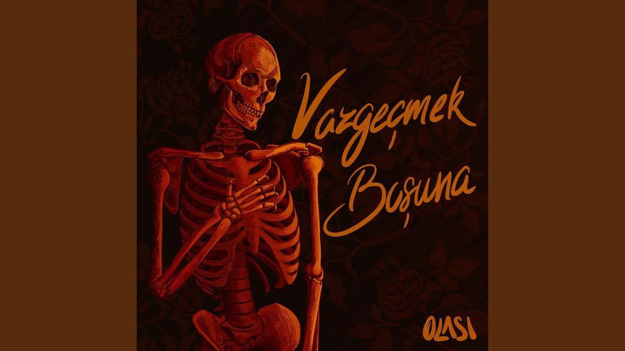 Vazgeçmek Boşuna