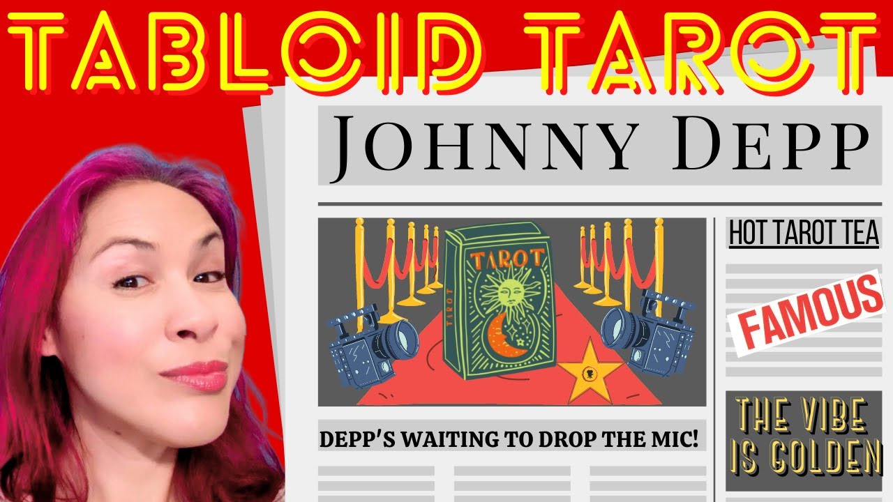 Spilling Hot Tarot Tea On JOHNNY DEPP ☕🤩 TABLOID TAROT ✨ Seeing The Stars In The Cards 🃏🔮