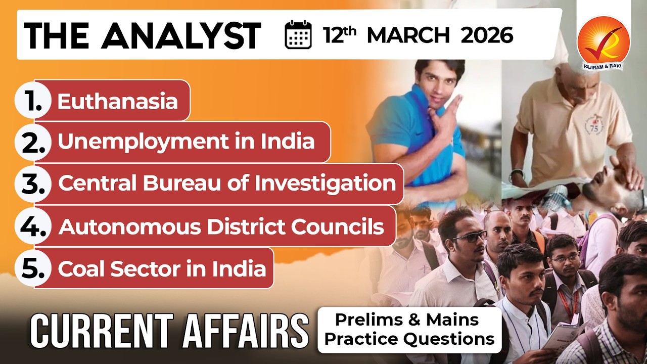 Current Affairs Today 12 March 2026 I UPSC Daily Current Affairs I The Hindu Analysis I The Analyst