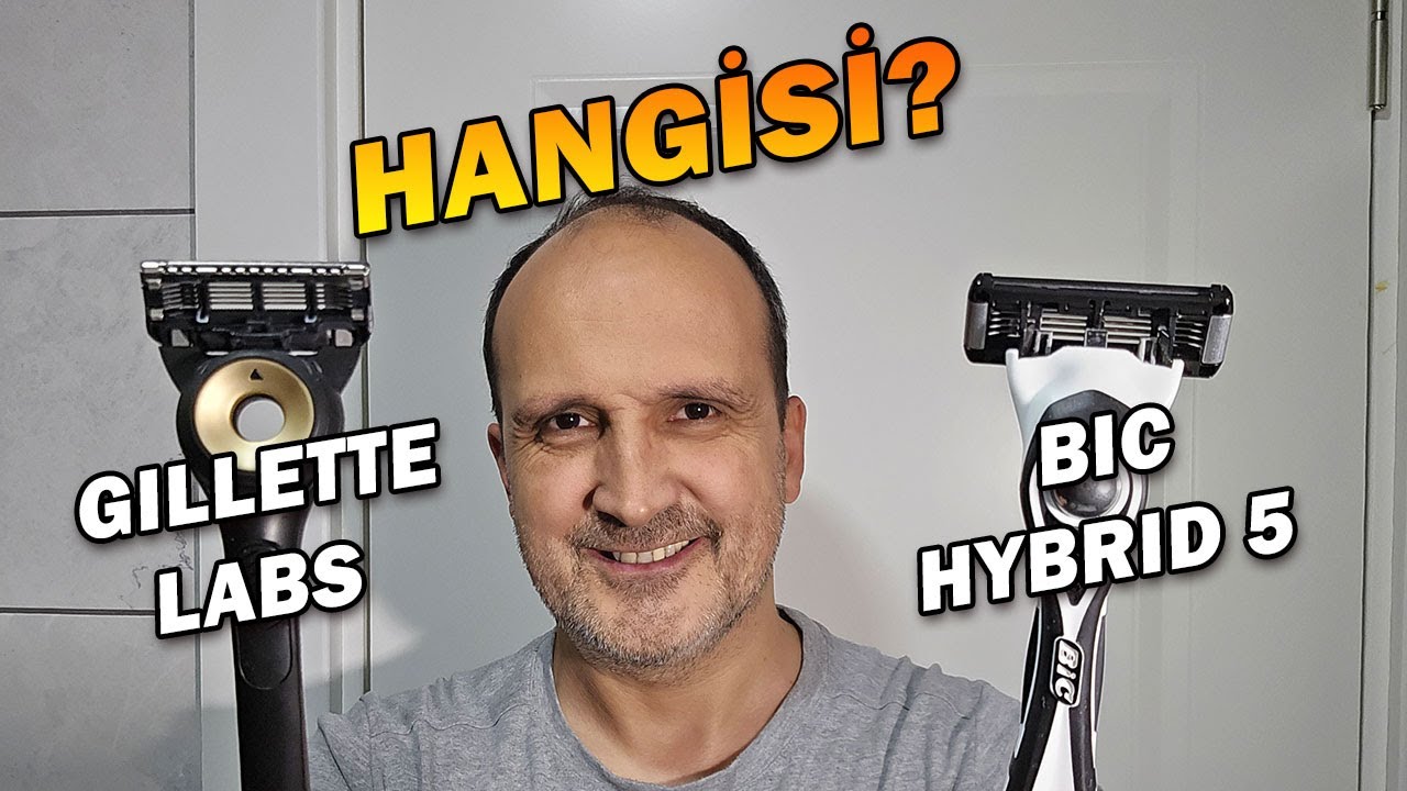 Hangisi daha iyi? Gillette Labs mı yoksa Bic Hybrid Flex 5 mi? Karşılaştırdım