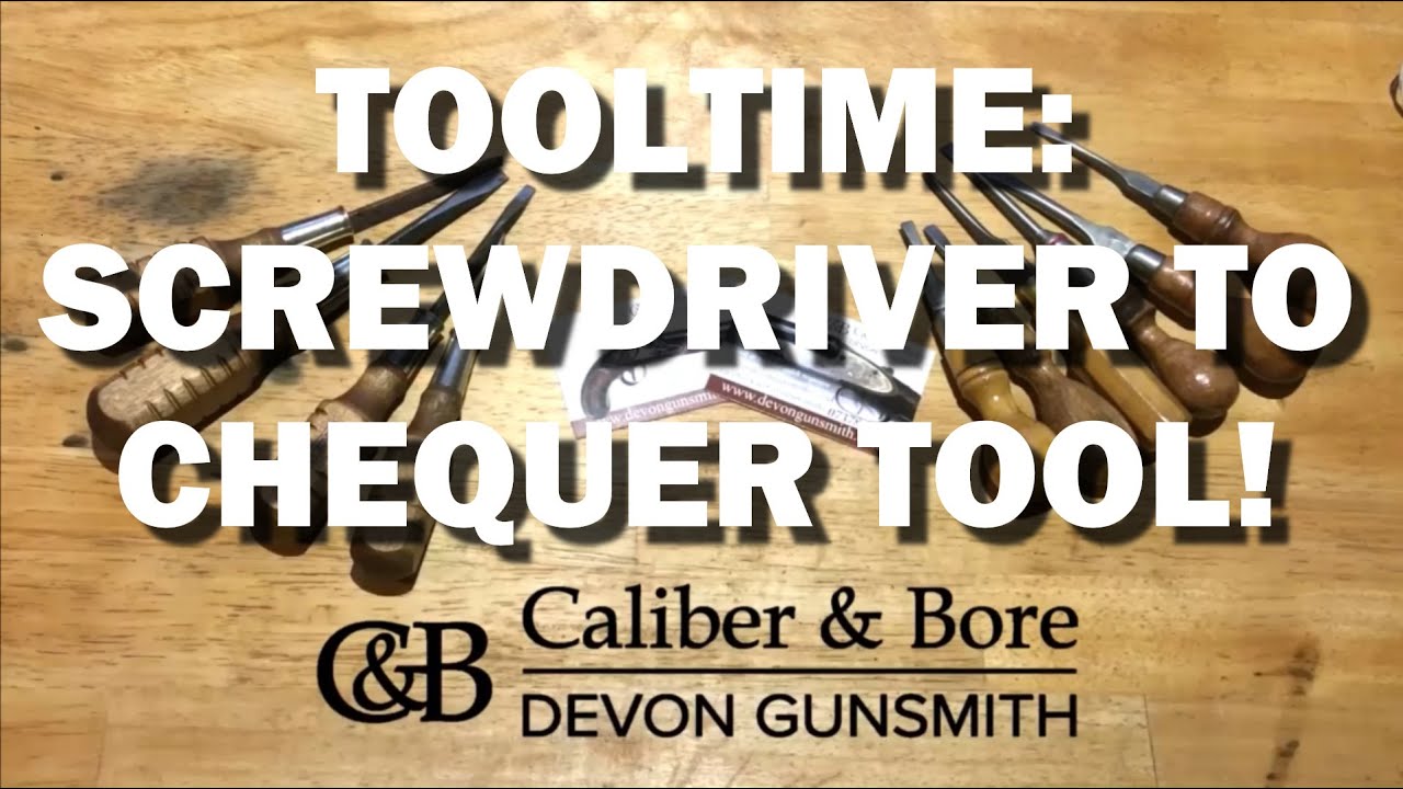 Tooltime  with Devongunsmith: make a Chequer tool from a Screwdriver!