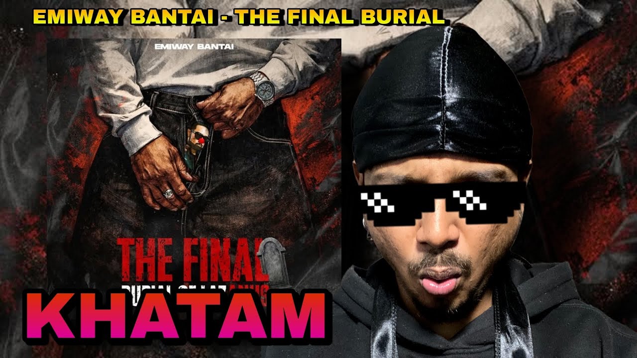EMIWAY BANTAI - THE FINAL BURIAL OF LAZANUS ( MV ) | REACTION |