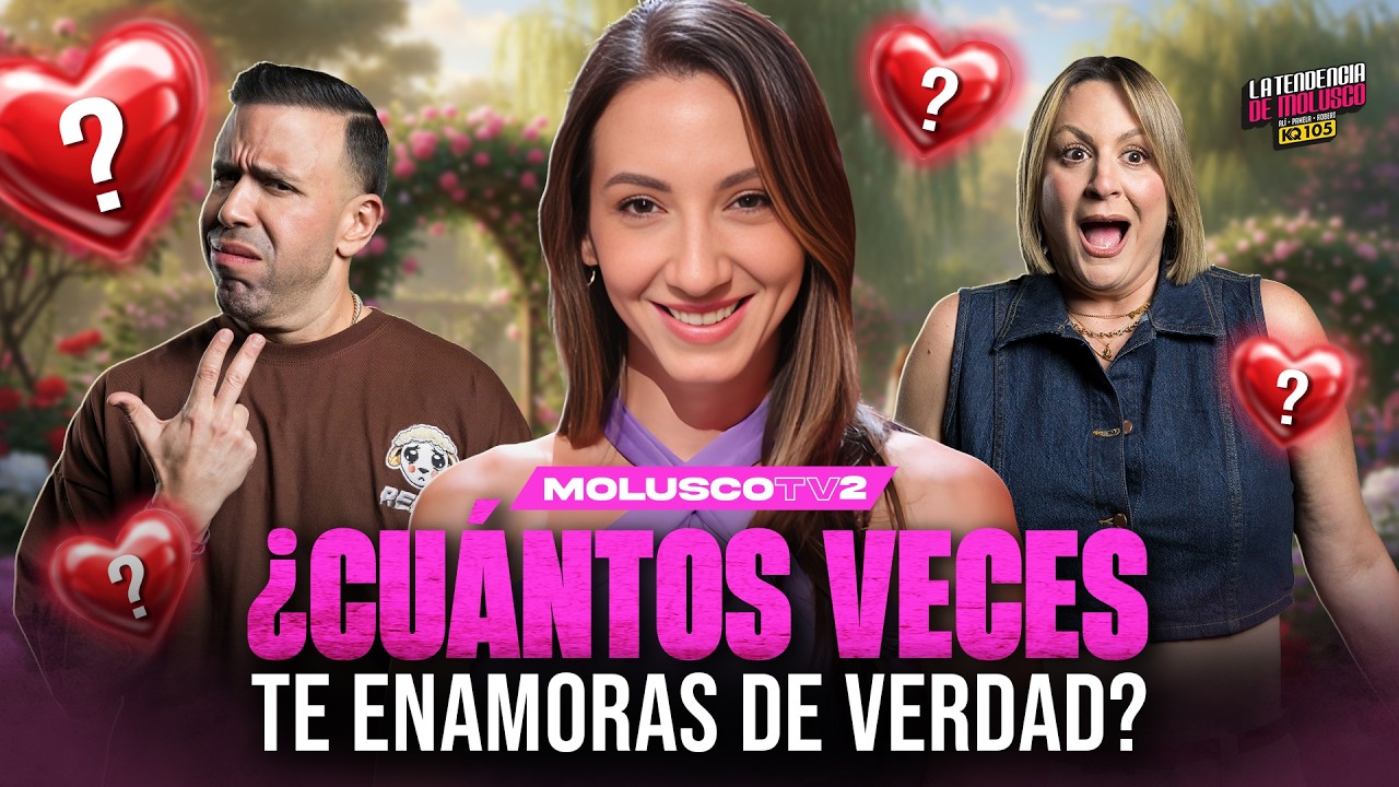 Cuantas veces te enamoras de verdad??? / LAURA CRUZ... La Tendencia de Molusco KQ105