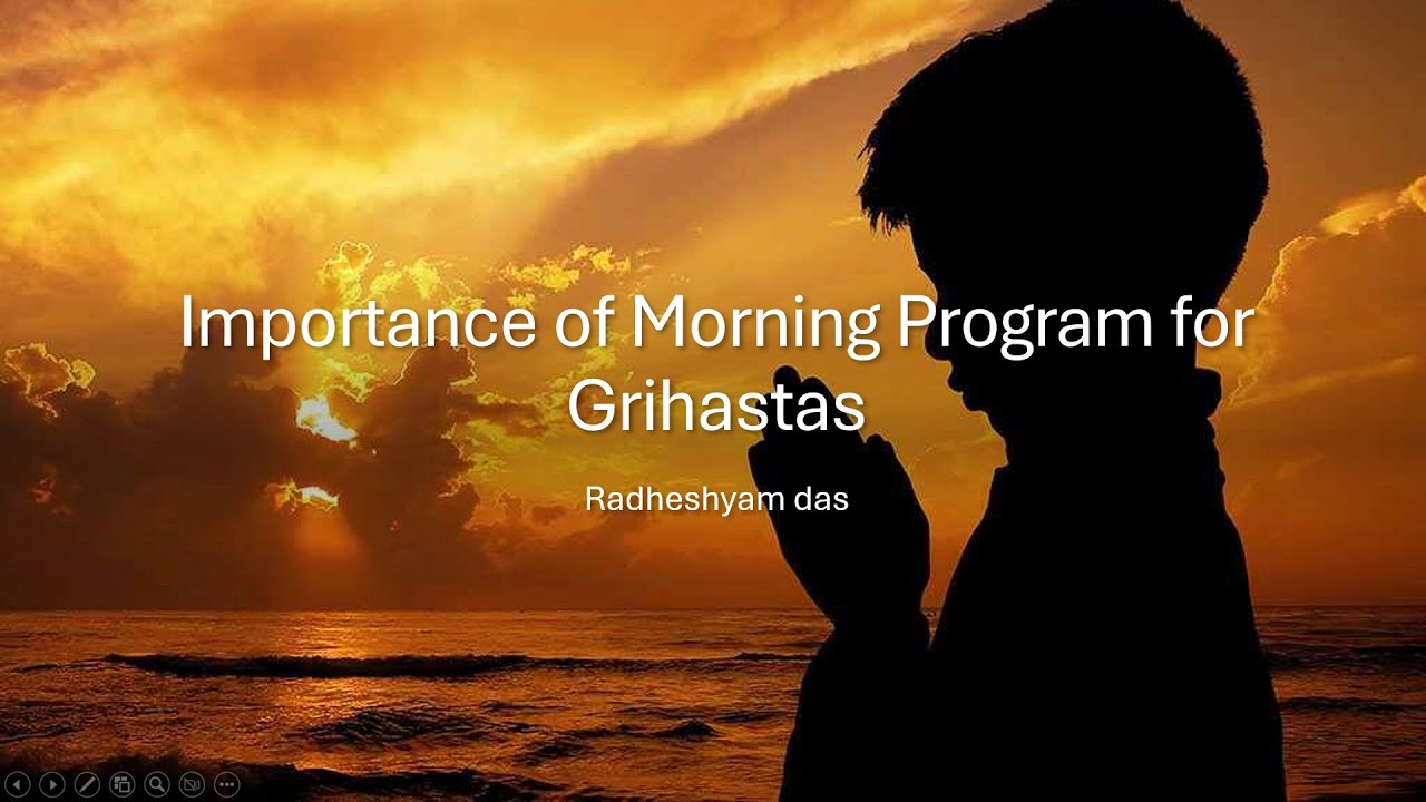 Morning Program Importance for Grihasthas | Richmond | Radheshyam Das