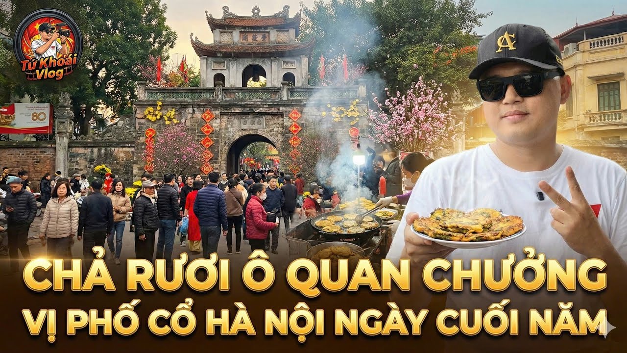 Chả Rươi Ô Quan Chưởng hôm nay ra sao? Phố phường Hà Nội những ngày cuối năm thế nào?
