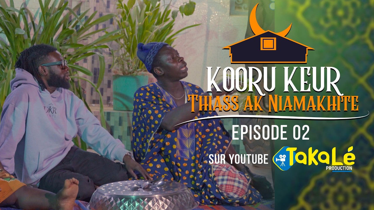 Koorou Keur Thiass Ak Niamakhite Episode 02