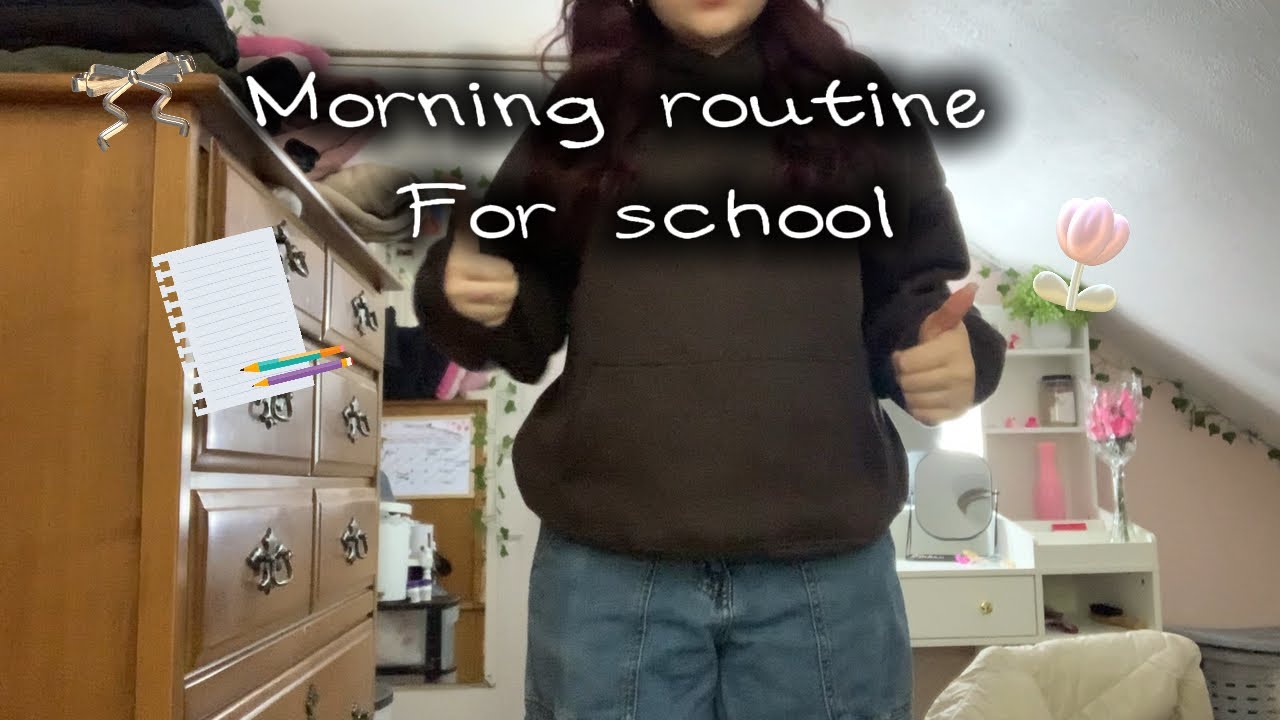 Get ready with me for school 