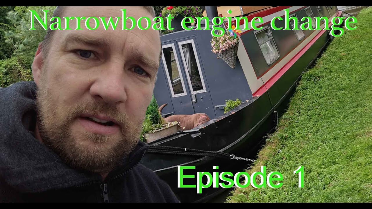 The narrow boat engine change part 1