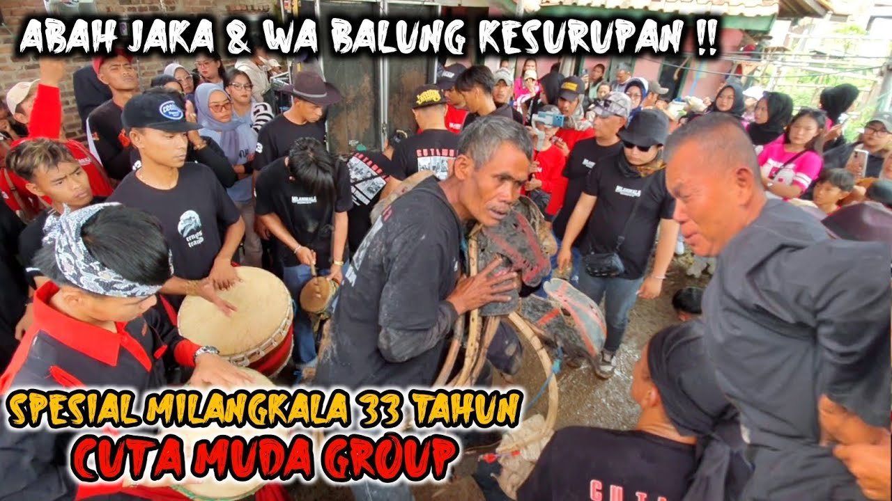 MOMENT LANGKA ABAH JAKA & WA BALUNG KAUL BARENG ‼️ SPESIAL MILANGKALA 33 TAHUN CUTA MUDA