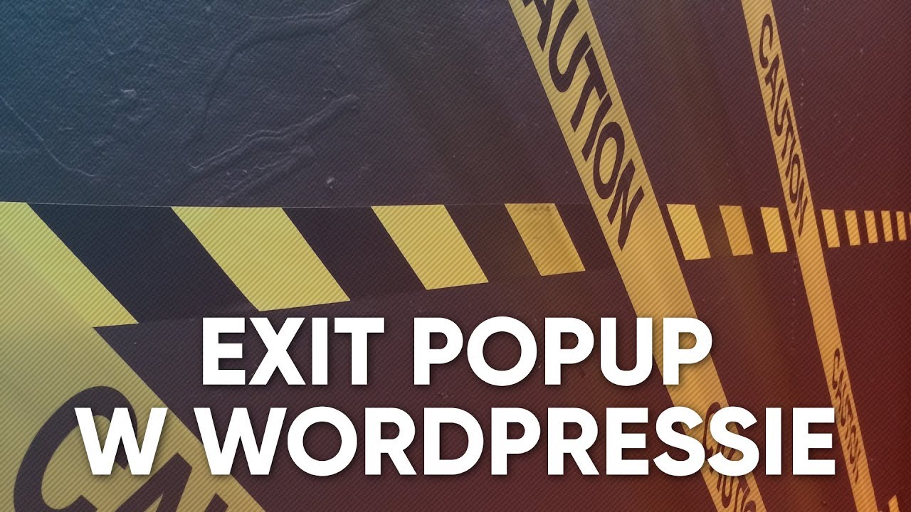 Jak stworzyć exit popup w WordPressie?