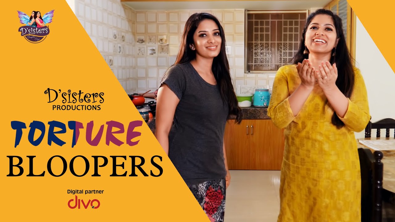 Torture Bloopers | Diya menon | Dheepthi Kapil | D Sisters