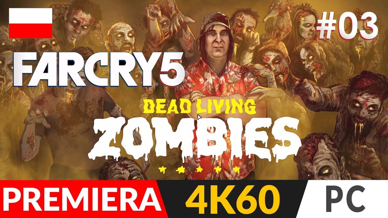 FAR CRY 5 PL - DLC: ZOMBIE ATAKUJĄ 💥 odc.3 (#3 Koniec) 🧢 Zakończenie |Dodatek: Dead Living Zombies