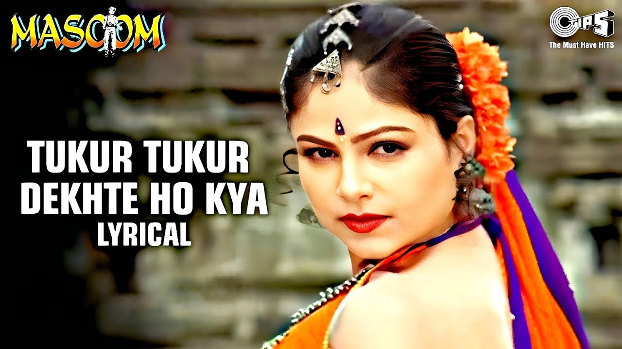 Tukur Tukur Dekhte Ho Kyaaa | Kumar Sanu, Poornima | Masoom | Hindi Song | Hindi 90s Song 