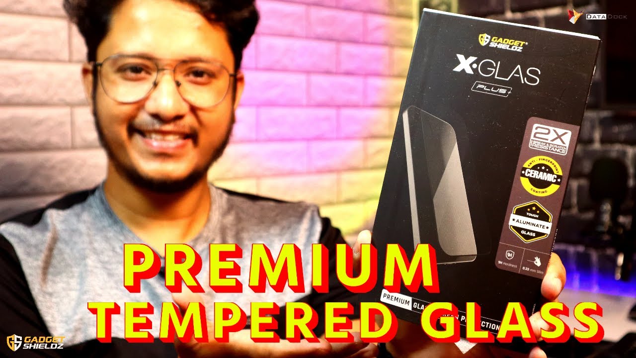 Gadget Shieldz X-Glass Premium Tempered Glass for Your Smartphone #DataDcok