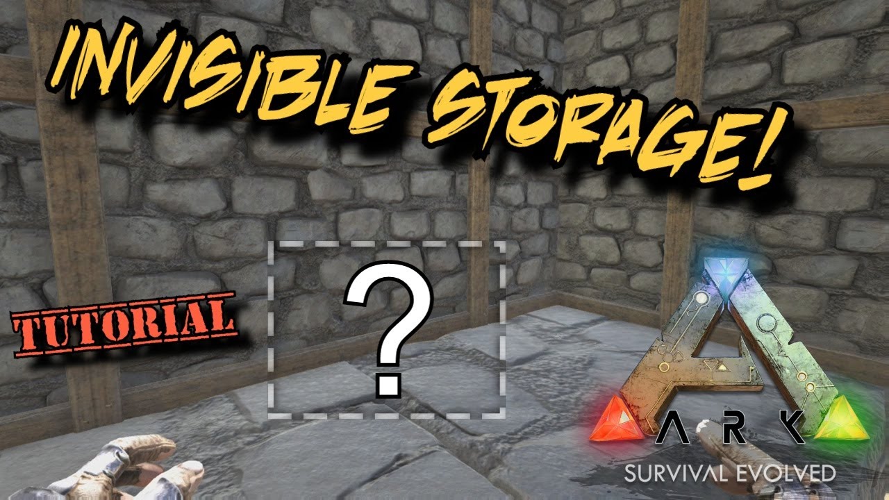 How to create Invisible Storage - Ark Survival Evolved