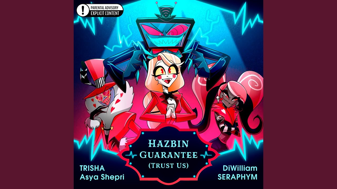 Hazbin Guarantee (Trust Us)